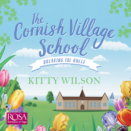 Icon image The Cornish Village School: Breaking the Rules: Cornish Village School 1