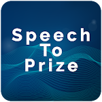 Cover Image of Скачать Speech-To-Prize  APK