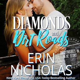 Obraz ikony: Diamonds and Dirt Roads (Billionaires in Blue Jeans Book One)