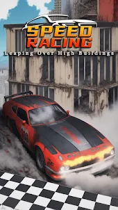 Speed Racing:Fly Over Building