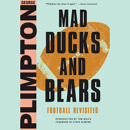 Icon image Mad Ducks and Bears: Football Revisited