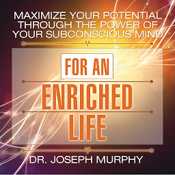Maximize Your Potential Through the Power Your Subconscious Mind for an Enriched Life की आइकॉन इमेज
