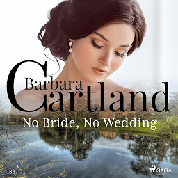 Icon image No Bride, No Wedding (Barbara Cartland's Pink Collection 133): Volume 133