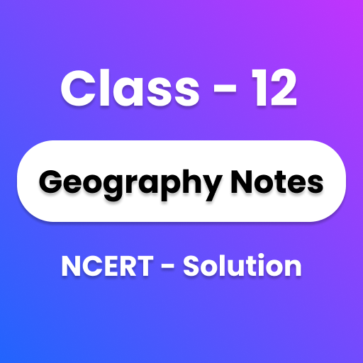 Class 12 Geography Solutions logo