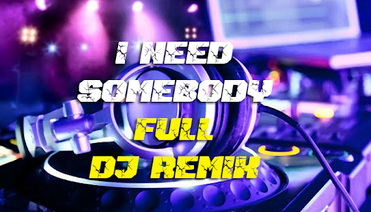 DJ Im Need Somebody Someone Yo