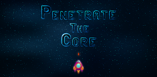 Penetrate The Core