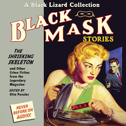 Icon image Black Mask 7: The Shrieking Skeleton: And Other Crime Fiction from the Legendary Magazine