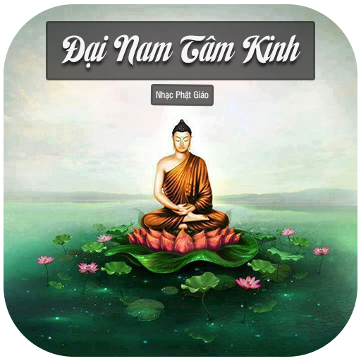 Đại Nam Tâm Kinh - Phật Giáo Windows'ta İndir