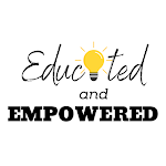 Cover Image of Download Educated and EMPOWERED  APK