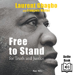 Obraz ikony: Free to Stand for Truth and Justice: Essais - documents