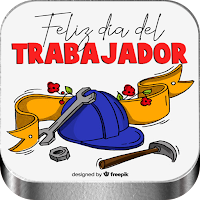 Feliz Día del Trabajador 2022