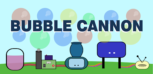 Bubble Cannon