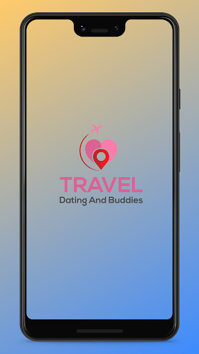 TRAVEL DATING AND BUDDIES