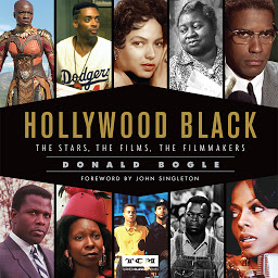 Icon image Hollywood Black: The Stars, the Films, the Filmmakers