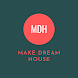 Make Dream House - Androidアプリ