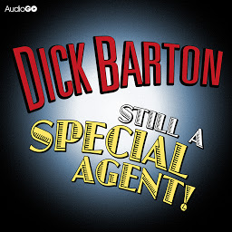 Icon image Dick Barton Still A Special Agent