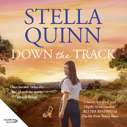 Obraz ikony: Down the Track: feel-good and funny, 2024's unmissable romance from the bestselling author of THE VET FROM SNOWY RIVER