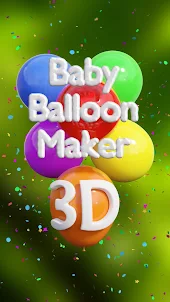 Balloon Maker 3D, kids & baby.
