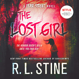 Icon image The Lost Girl: A Fear Street Novel