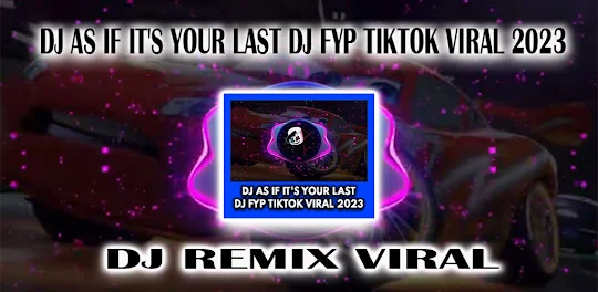 DJ As If It's Your Last Tiktok