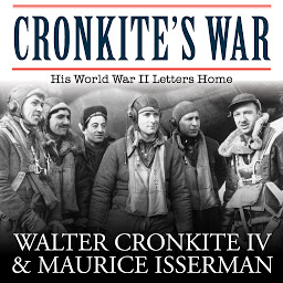 Icon image Cronkite's War: His World War II Letters Home
