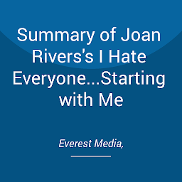 Obraz ikony: Summary of Joan Rivers's I Hate Everyone...Starting with Me