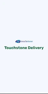 Touchstone Delivery