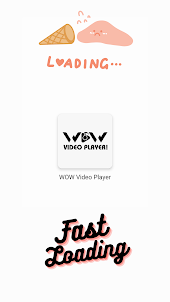 WOW Video Player - Pro Player