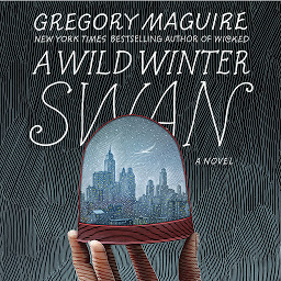Icon image A Wild Winter Swan: A Novel