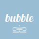 bubble for BLISSOO - Androidアプリ
