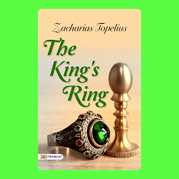 Icon image The King's Ring – Audiobook: The King's Ring: A Tale of Royalty and Adventure