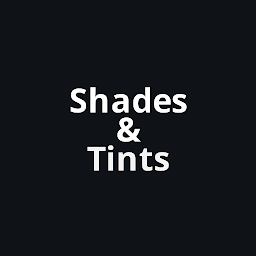Shades&Tints
