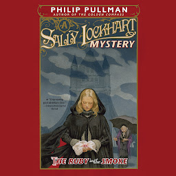 Icon image The Ruby in the Smoke: A Sally Lockhart Mystery: Book One