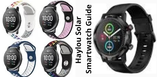 Haylou Solar Smartwatch Guide