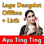 Cover Image of Tải xuống Lagu Dangdut Ayu Ting Ting Off  APK