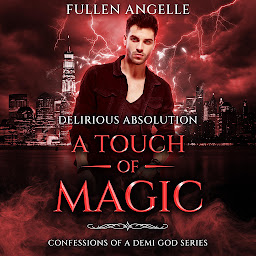 Obraz ikony: A Touch of Magic: Sexually Charming: Delirious absolution