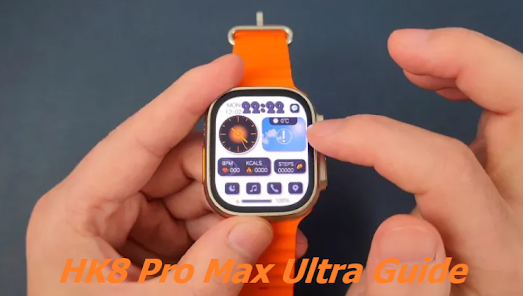 HK8 Pro Max Ultra Guide - Apps on Google Play