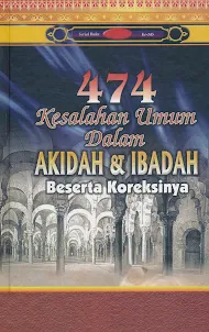 474 Kesalahan Akidah & Ibadah