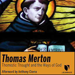 Obraz ikony: Thomas Merton on Thomistic Thought and the Ways of God