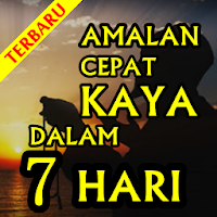 Amalan Cepat Kaya 7 Hari Terlengkap