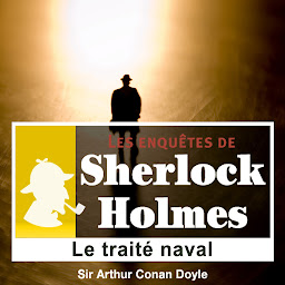 Icon image Le Traité naval, une enquête de Sherlock Holmes