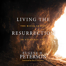 Icon image Living the Resurrection: The Risen Christ in Everyday Life