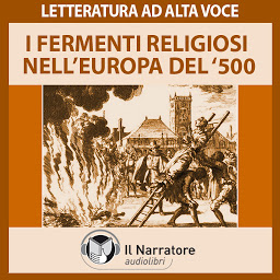 Obraz ikony: I fermenti religiosi nell'Europa del '500: Riforma e Controriforma