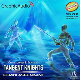 Obraz ikony: Gemini Ascendant [Dramatized Adaptation]: Tangent Knights 3