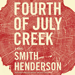 Immagine dell'icona Fourth of July Creek: A Novel