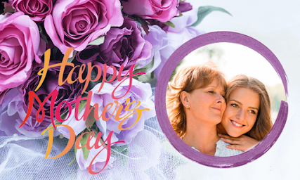 Happy Mother's Day 2020 Photo Frames Of Love