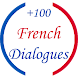 +100 French Dialogues - Androidアプリ