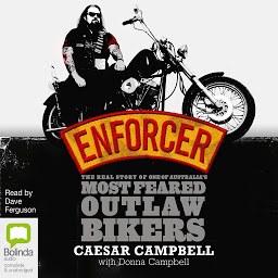 Icon image Enforcer: The Real Story of one of Australia’s Most Feared Outlaw Bikers