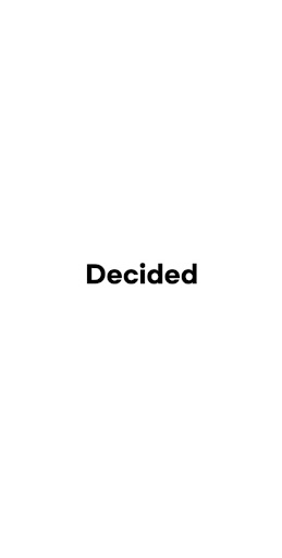 Decision Maker Yes or No Screen 2