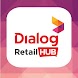 Dialog Retail Hub - Androidアプリ